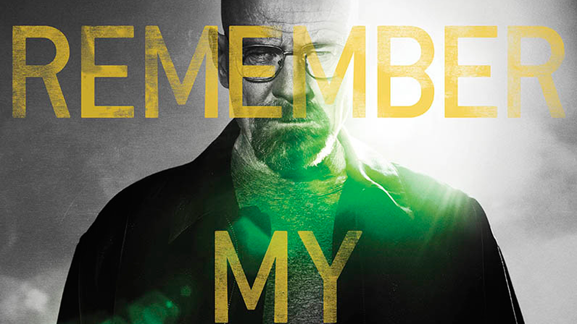Breaking Bad Final Poster - Breaking Bad Remember My Name - HD Wallpaper 