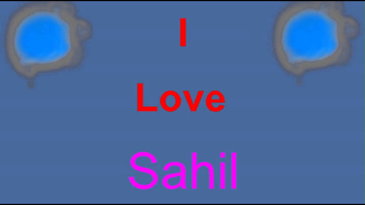 Love You Sahil Name - 1280x720 Wallpaper Love You Sahil Name - 1280x720 Wallpaper