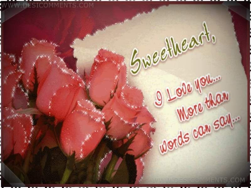 Sweetheart I Love You More Than Words Can Say - Love You More Sweetheart - HD Wallpaper 