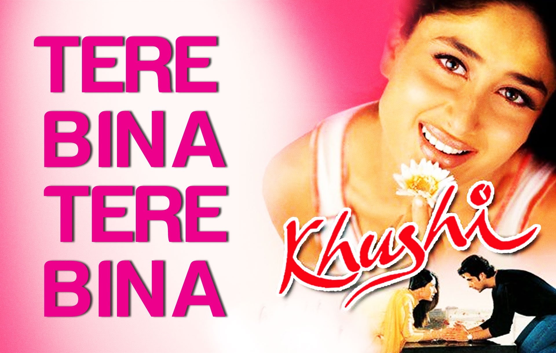 Khushi Songs Image - Tere Bina Tere Bina Khushi - HD Wallpaper 