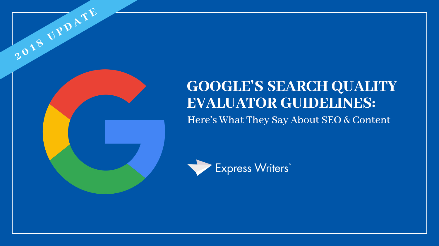 Google S Search Quality Evaluator Guidelines Guide - Google New - HD Wallpaper 