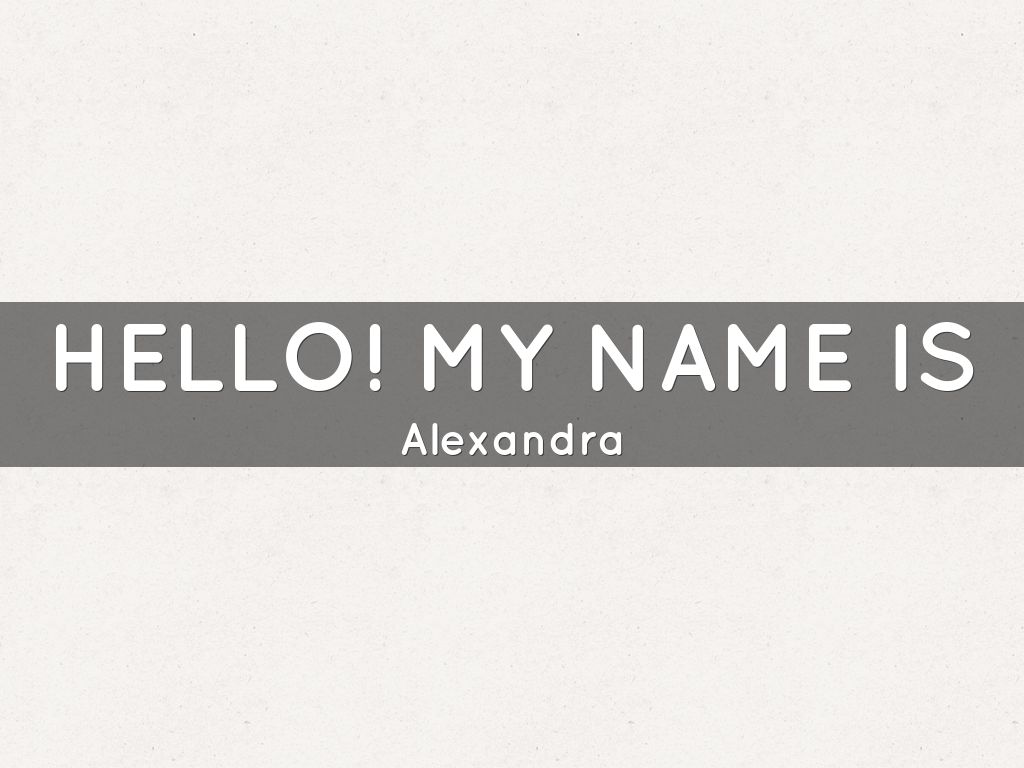 Hello My Name Is Alexandra - Beige - 1024x768 Wallpaper 