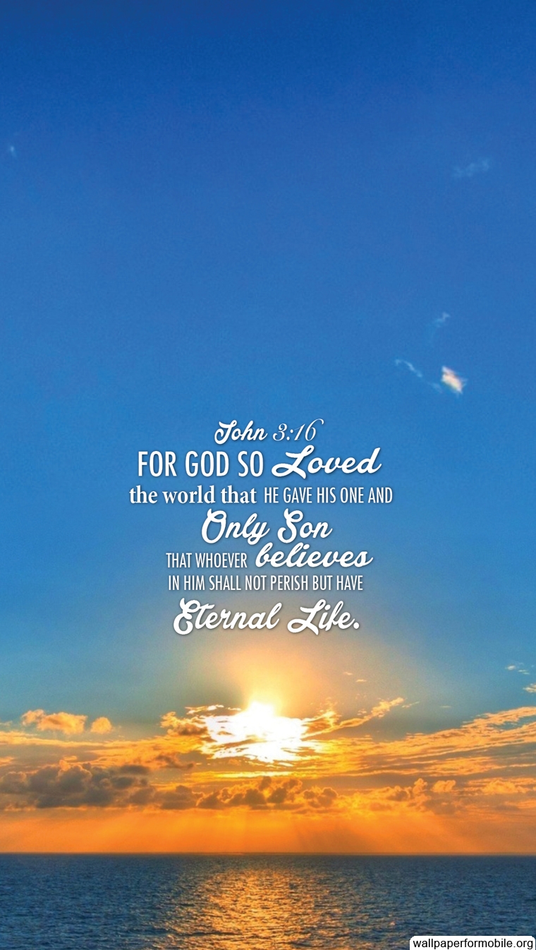 John 3 16 Wallpaper Iphone - 760x1346 Wallpaper John 3 16 Wallpaper Iphone - 760x1346 Wallpaper