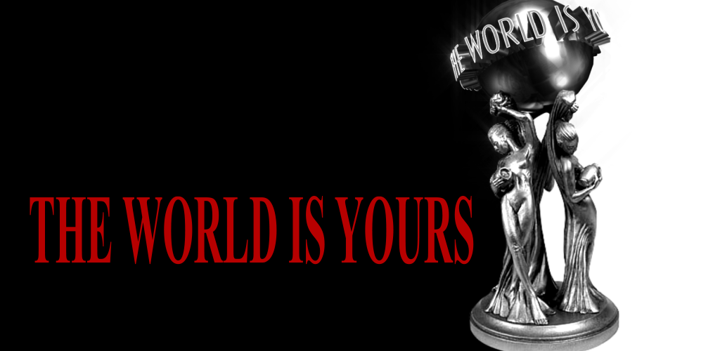 The World Is Yours Scarface Wallpaper - Scarface Wallpaper The World Is Yours - HD Wallpaper 