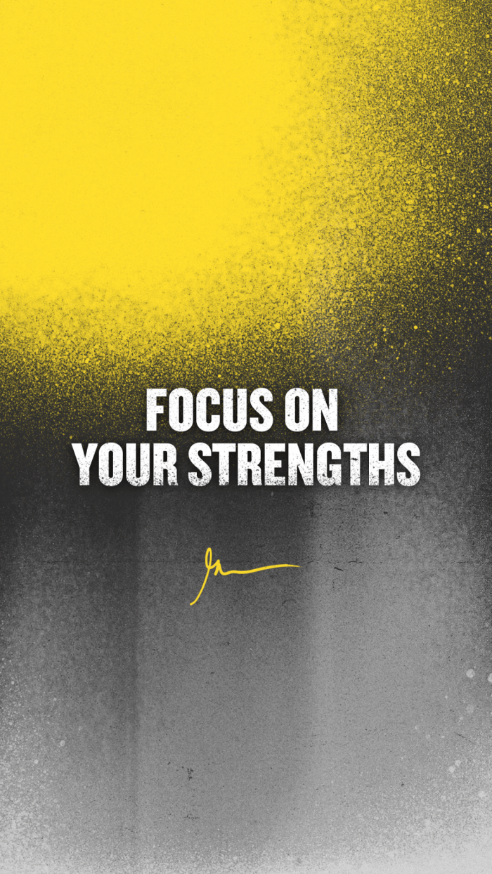 Focus On Your Strengths - Garyvee Focus On Your Strengths - 700x1244 Wallpaper Focus On Your Strengths - Garyvee Focus On Your Strengths - 700x1244 Wallpaper