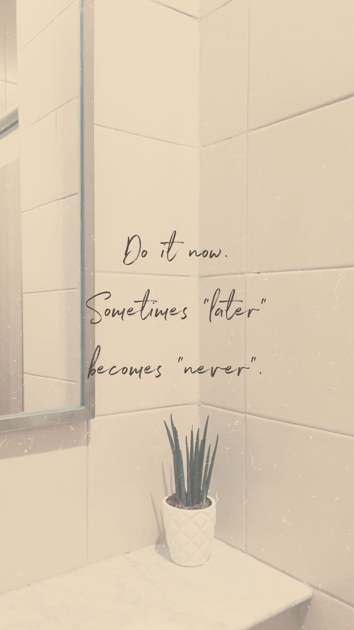 Quotes, Wallpaper, And Inspiration Image Do It Now Sometimes Later