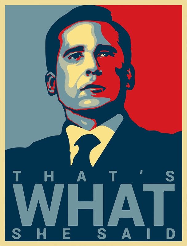 Thats what she said poster 608x800 wallpaper teahub io