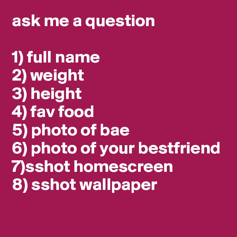 Ask Me A Question

1) Full Name
2) Weight
3) Height
4) - Princeton Junction - HD Wallpaper 