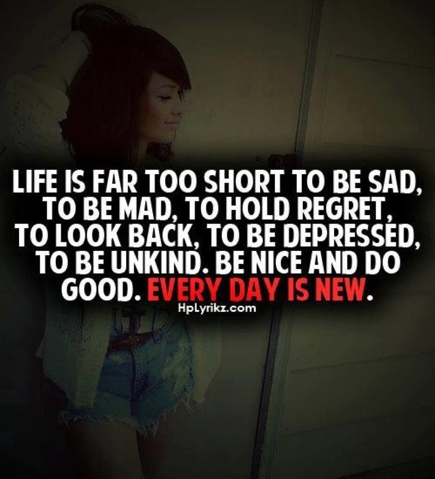 Life Is Far Too Short To Be Sad, 
to Be Mad, To Hold - Motivational Quotes For Sad Girls - HD Wallpaper 