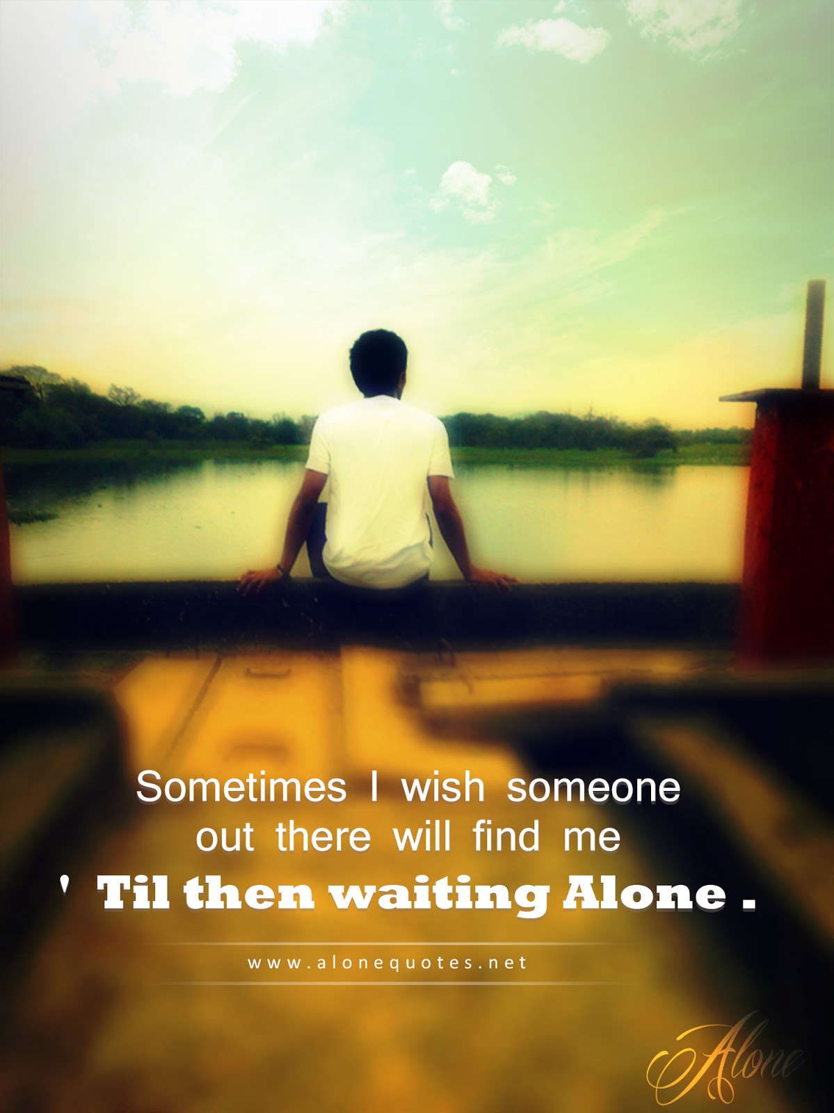 Sometimes I Wish Someone 
out There Will Find Me 
til - Quotes For Sitting Alone - HD Wallpaper 