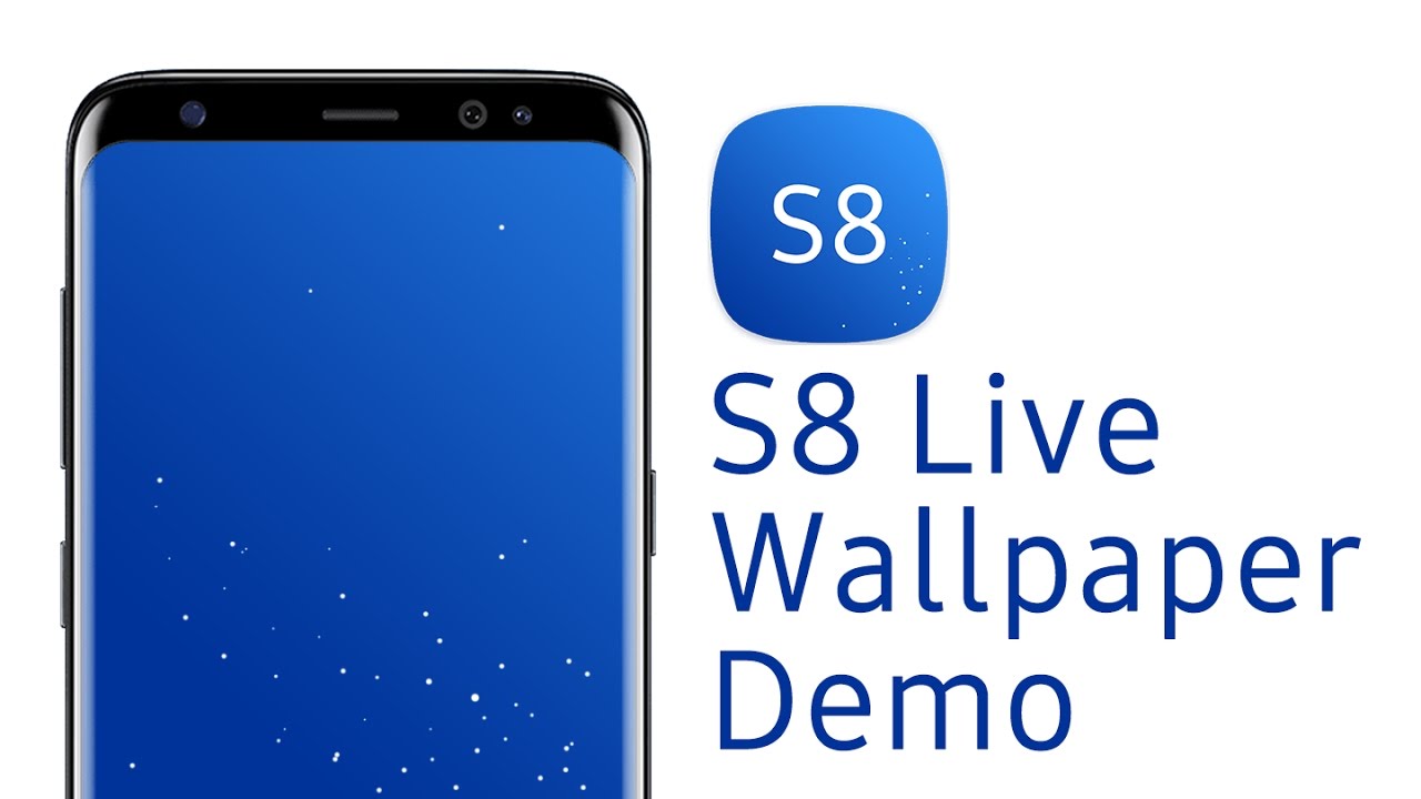 S8 Live - HD Wallpaper 