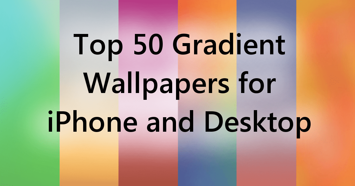 Top 50 Gradient Wallpapers For Iphone And Desktop - Parallel - HD Wallpaper 
