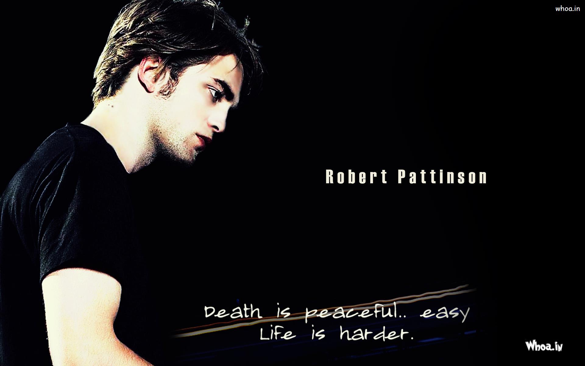 Robert Pattinson Quotes About Life - HD Wallpaper 