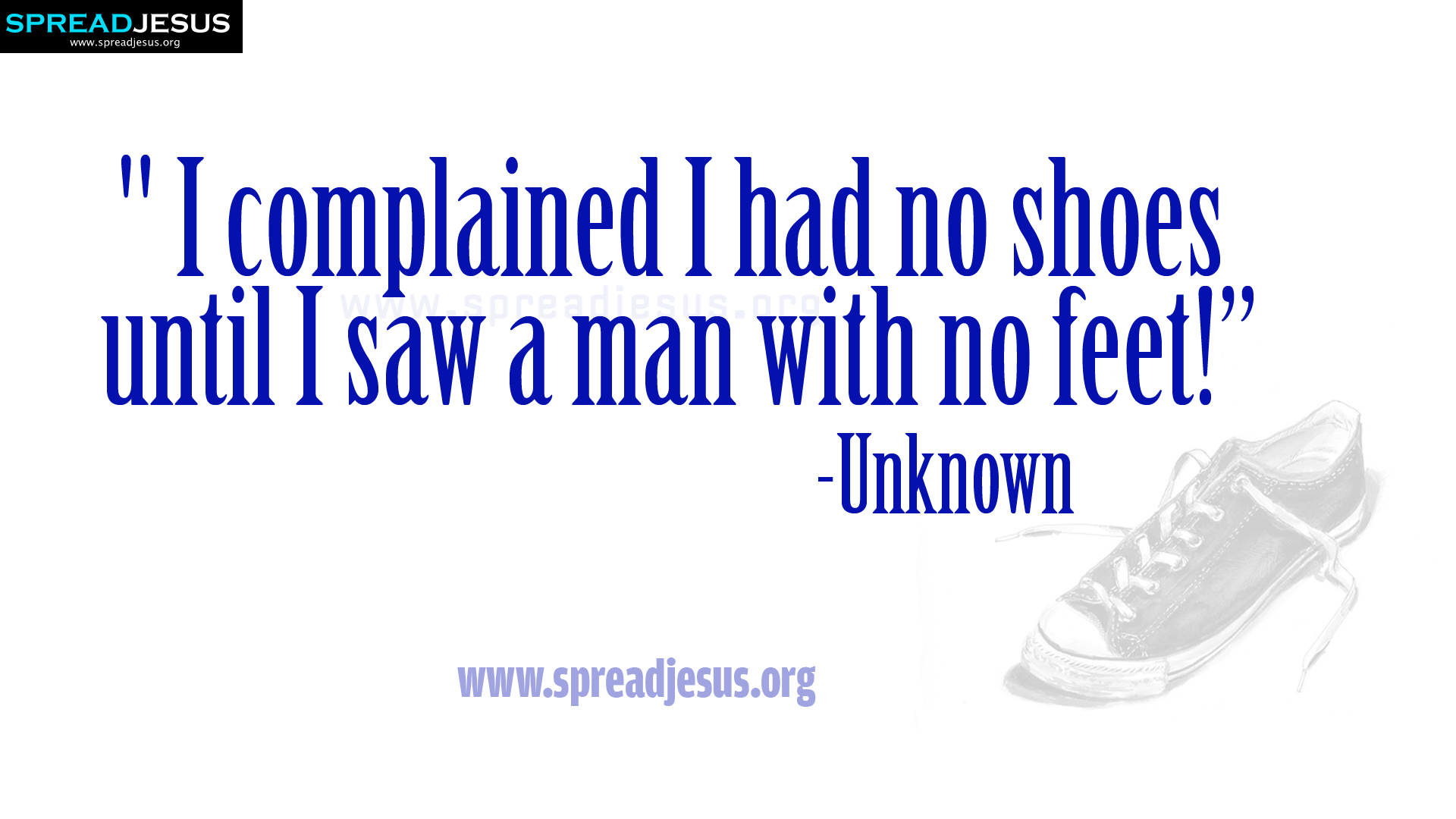 Inspiring Quotes Hd Wallpapers A Man With No Feet I - Complained Because I Had No Shoes - HD Wallpaper 