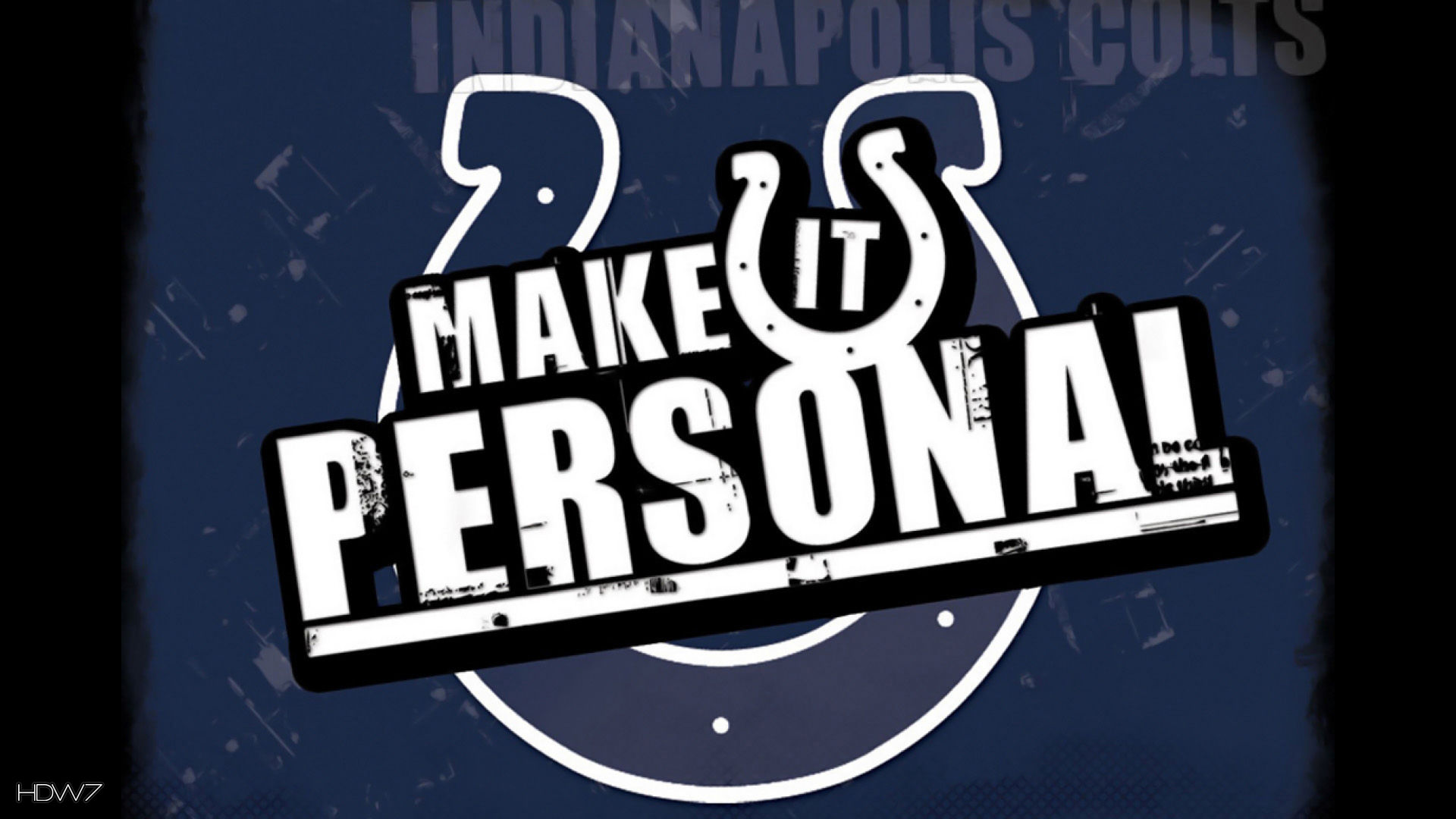 Colts Indianapolis Make It Personal - Colts Make It Personal - HD Wallpaper 
