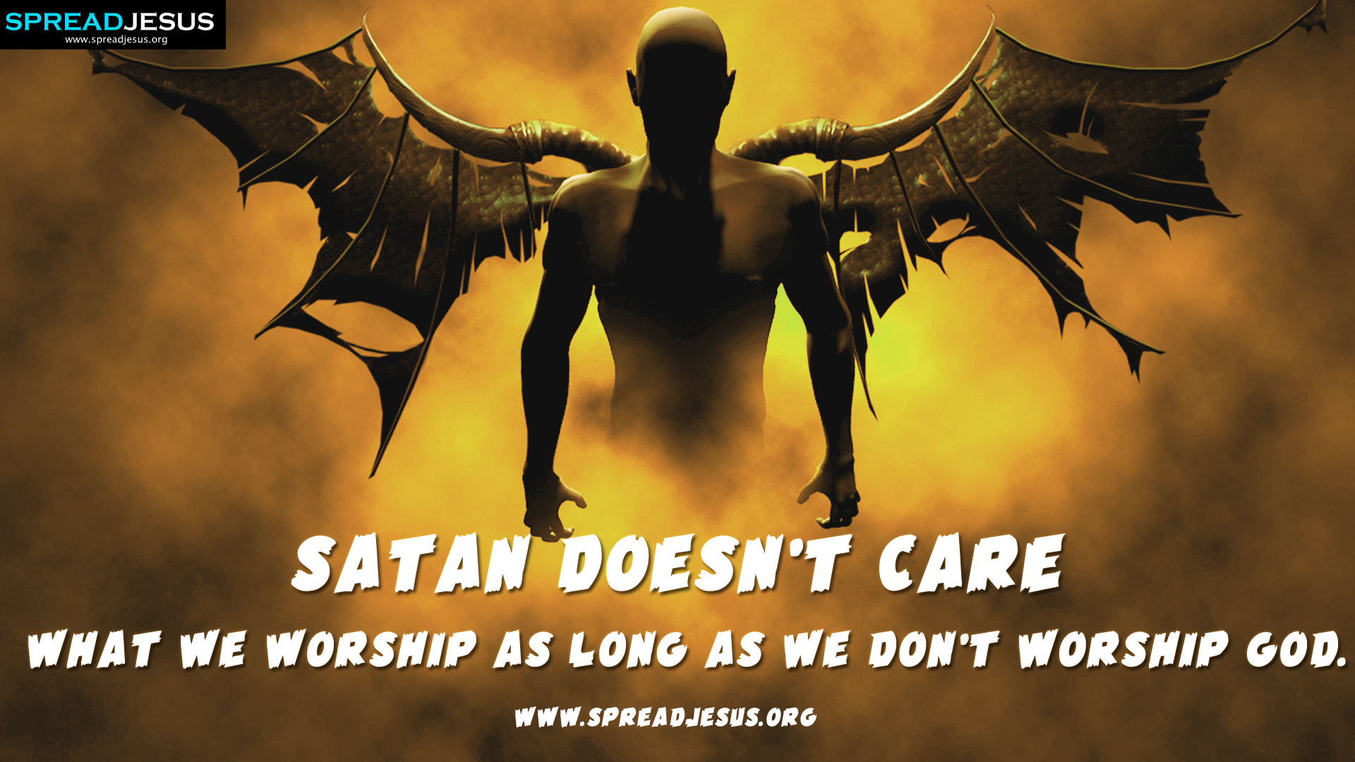 Christian Quotes Hd Wallpaper Satan Doesn’t Care What - Satan Doesn T Care What We Worship - HD Wallpaper 