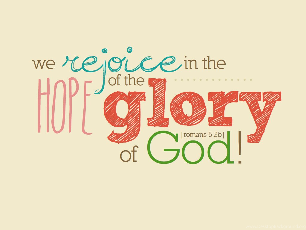 Bible Verse Wallpaper For Desktop - Rejoice In The Hope Of Glory - HD Wallpaper 