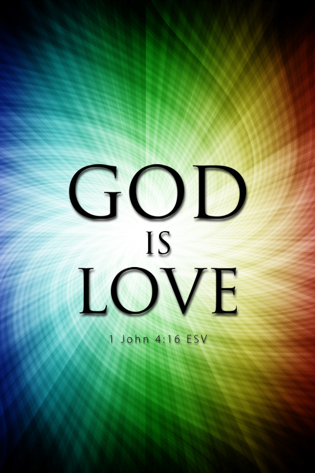 Bible Wallpaper - God Is Love Colorful - 640x960 Wallpaper 
