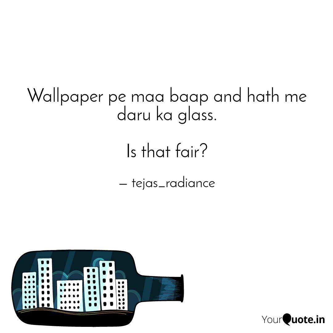 Wallpaper Pe Maa Baap Hath Me Daru Ka Glass Fair - Overly Sensitive People Quotes - HD Wallpaper 