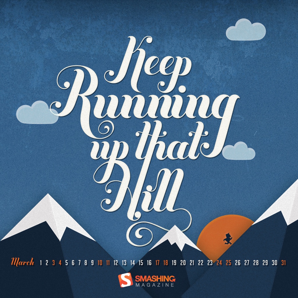 Keep Running Up That Hill - HD Wallpaper 