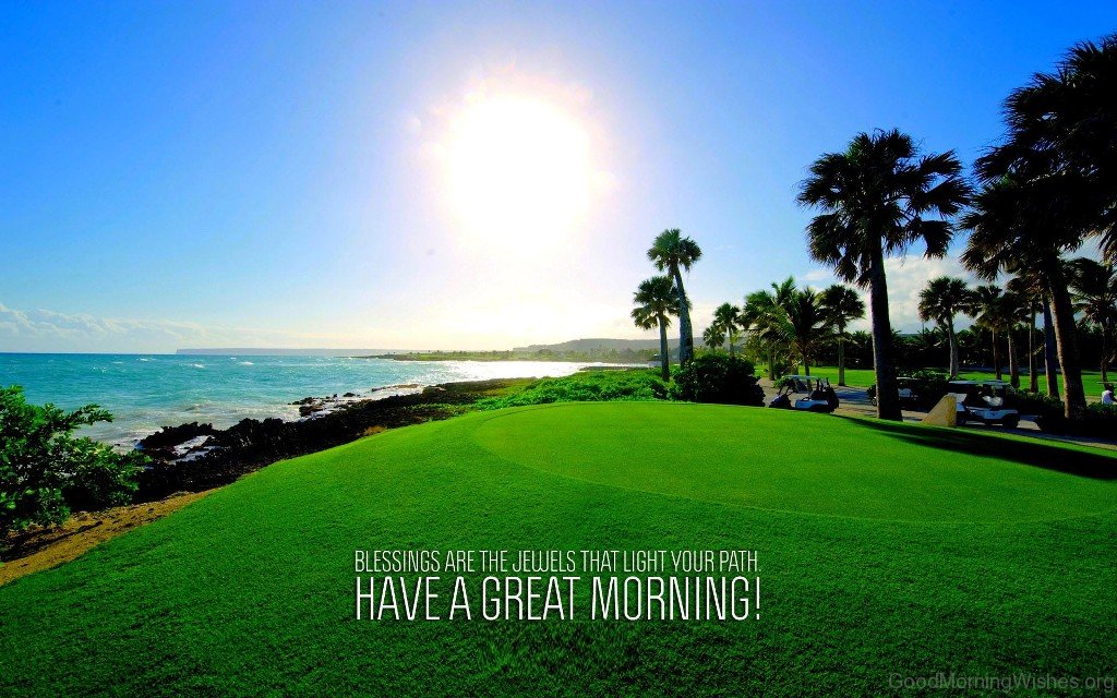Have A Great Morning - Scenery Good Morning Wishes - HD Wallpaper 