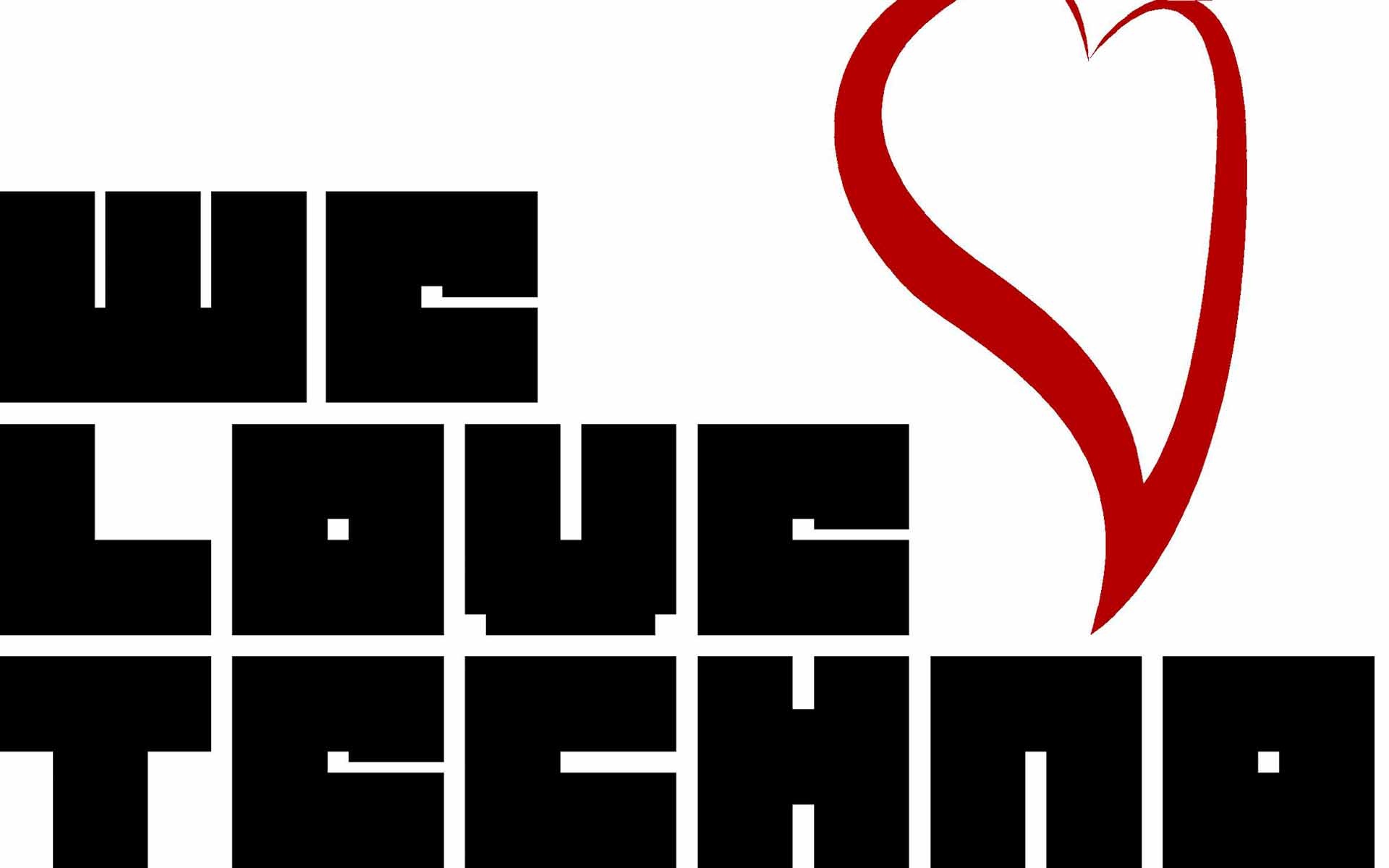 We Love Techno Hd And Wide Wallpapers - We Love Techno - HD Wallpaper 