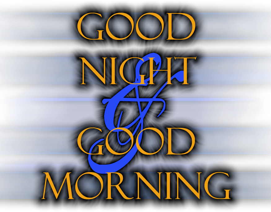 Good Night Good Morning - HD Wallpaper 
