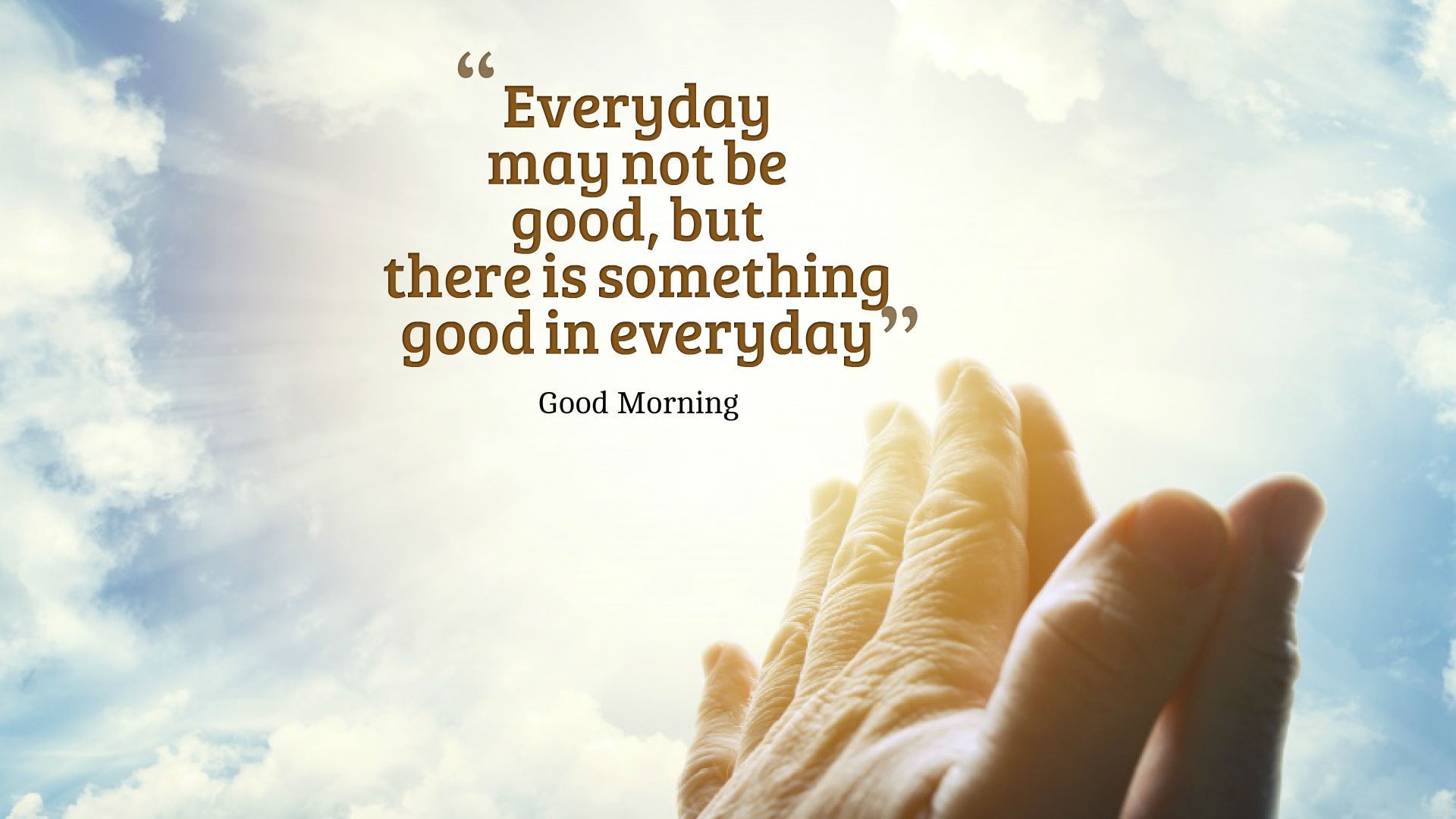 Beautiful Good Morning Quotes Wallpaper - Beautiful Good Morning Quotes Hd  - 1920x1080 Wallpaper 