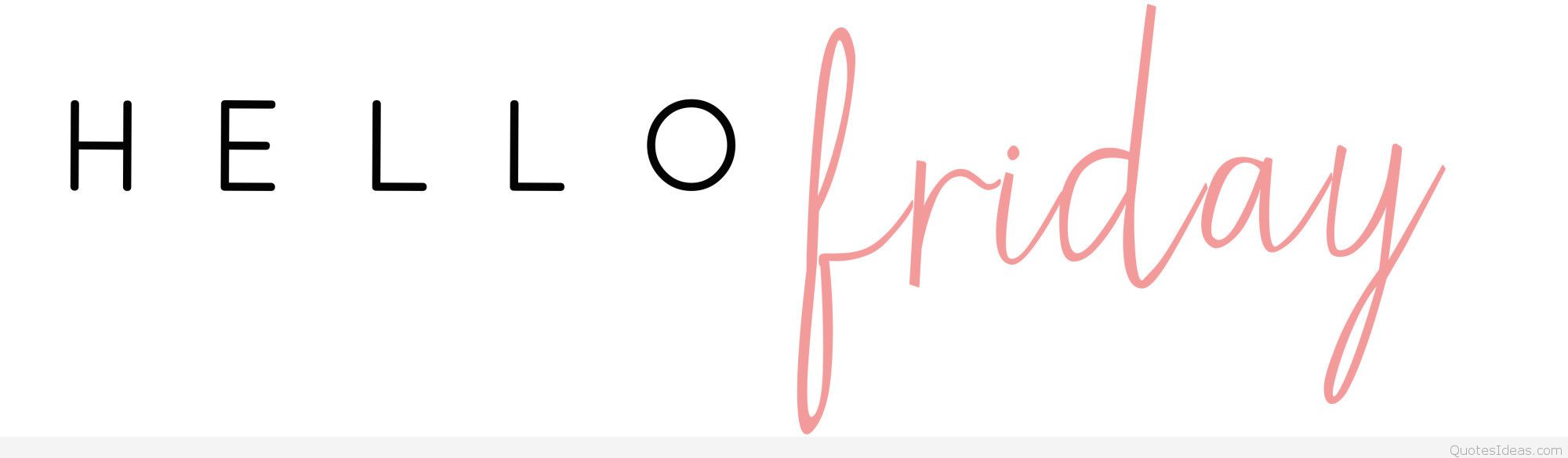 Friday Quotes - HD Wallpaper 