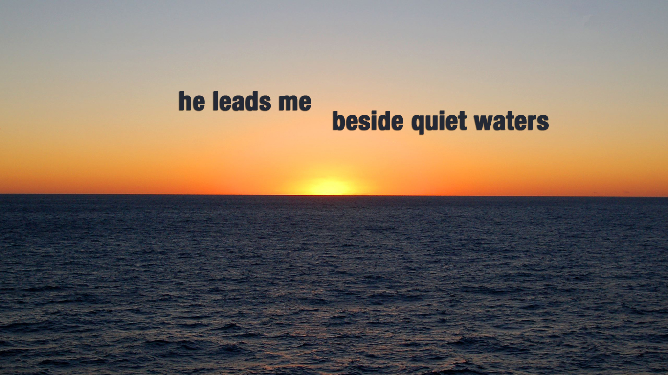 He Leads Me Beside Quiet Waters - HD Wallpaper 