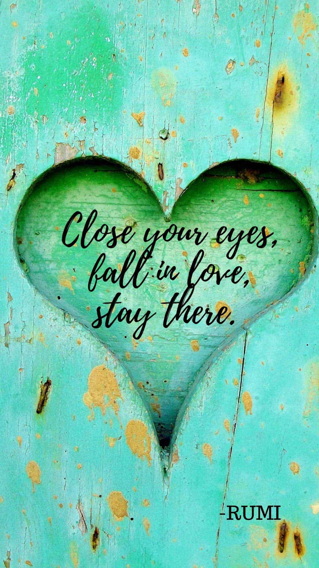 Homescreen Wallpaper With Rumi Love Quotes - Heart - 1080x1920 Wallpaper - Homescreen Wallpaper With Rumi Love Quotes - Heart - 1080x1920 Wallpaper -