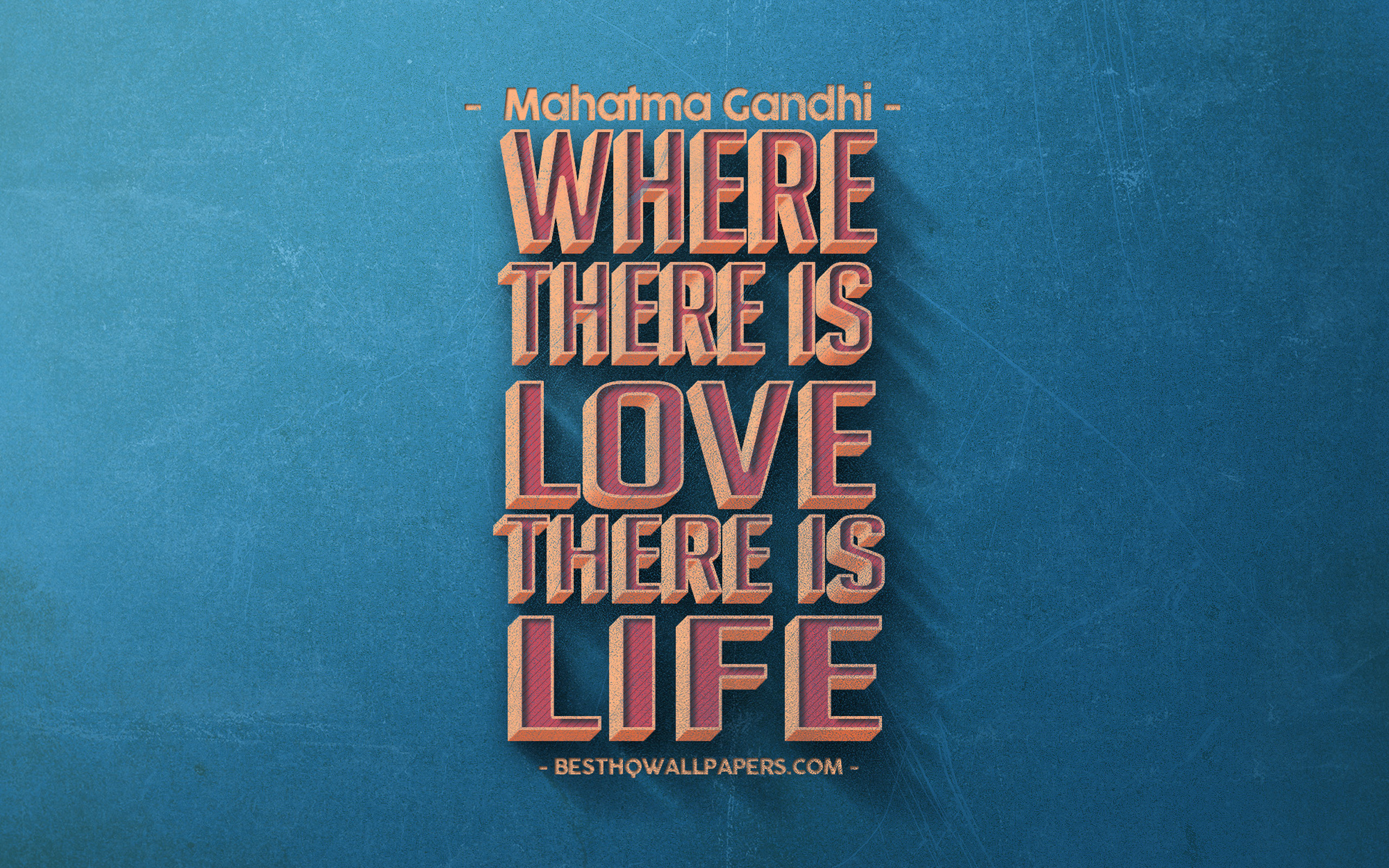 Where There Is Love There Is Life, Mahatma Gandhi Quotes, - Poster - HD Wallpaper 
