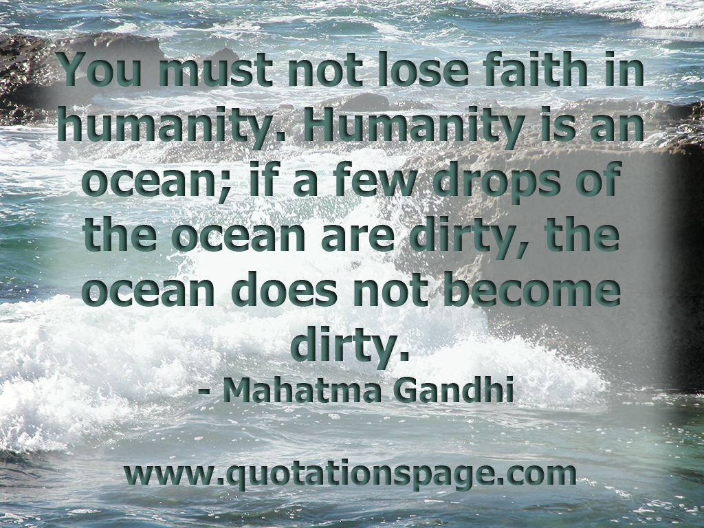 You Must Not Lose Faith In Humanity - HD Wallpaper 