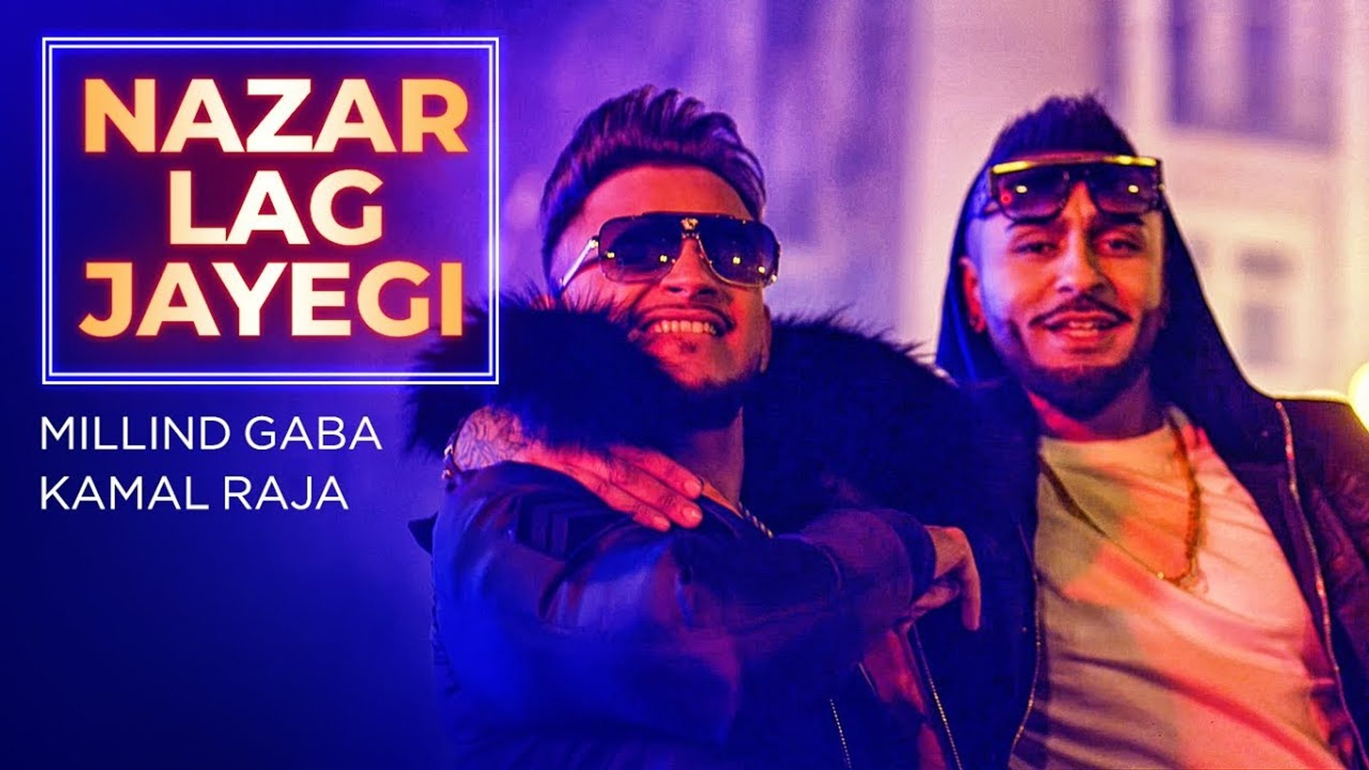 Millind Gaba Nazar Lag Jayegi Lyrics - HD Wallpaper 