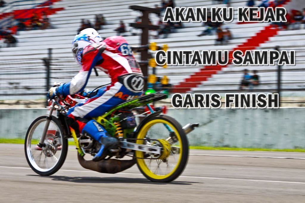 Kata Cinta Anak Racing Romantis Terbaru - Drag Race Indonesia - HD Wallpaper 