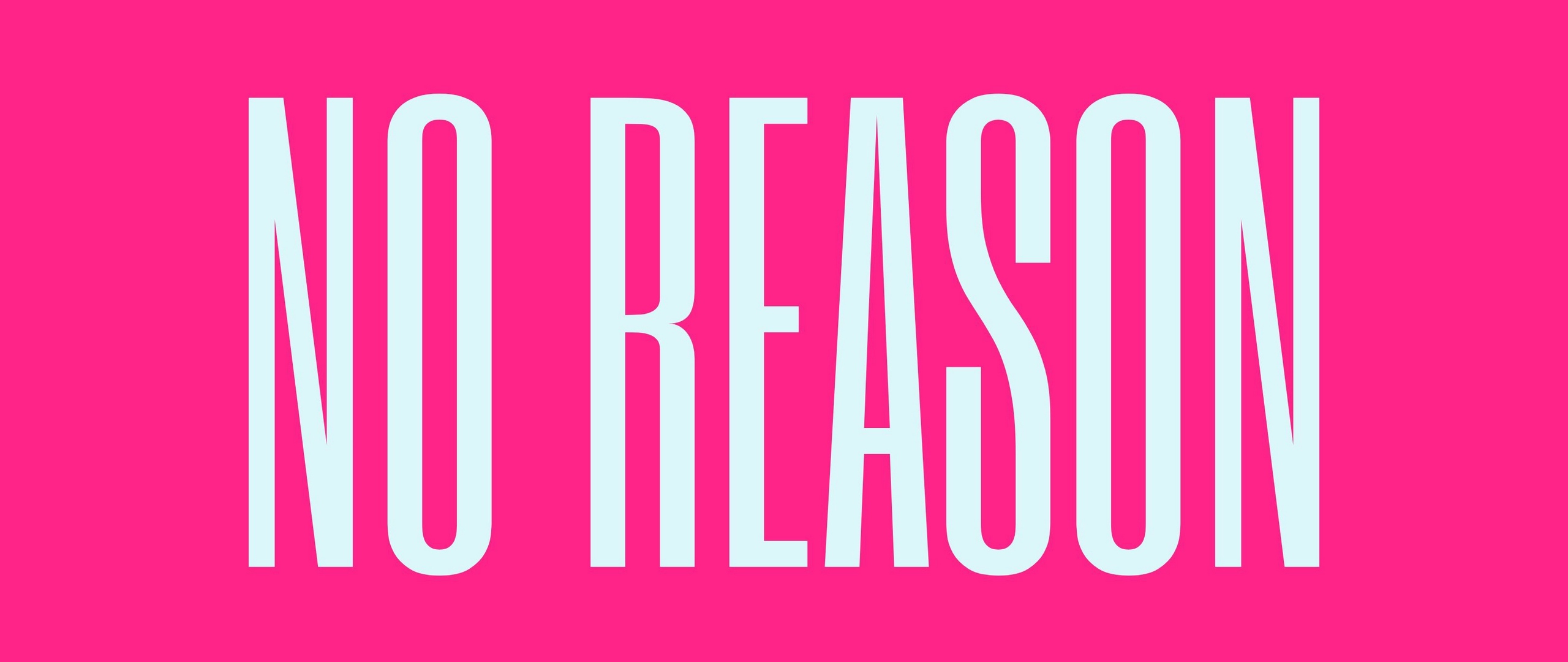 Wallpaper Reason, Inscription, Words, Text, Pink - Oval - 2560x1080 Wallpaper Wallpaper Reason, Inscription, Words, Text, Pink - Oval - 2560x1080 Wallpaper