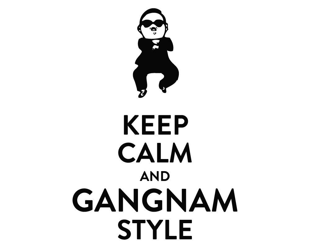 Keep Calm And Gangnam Style - 1000x800 Wallpaper 