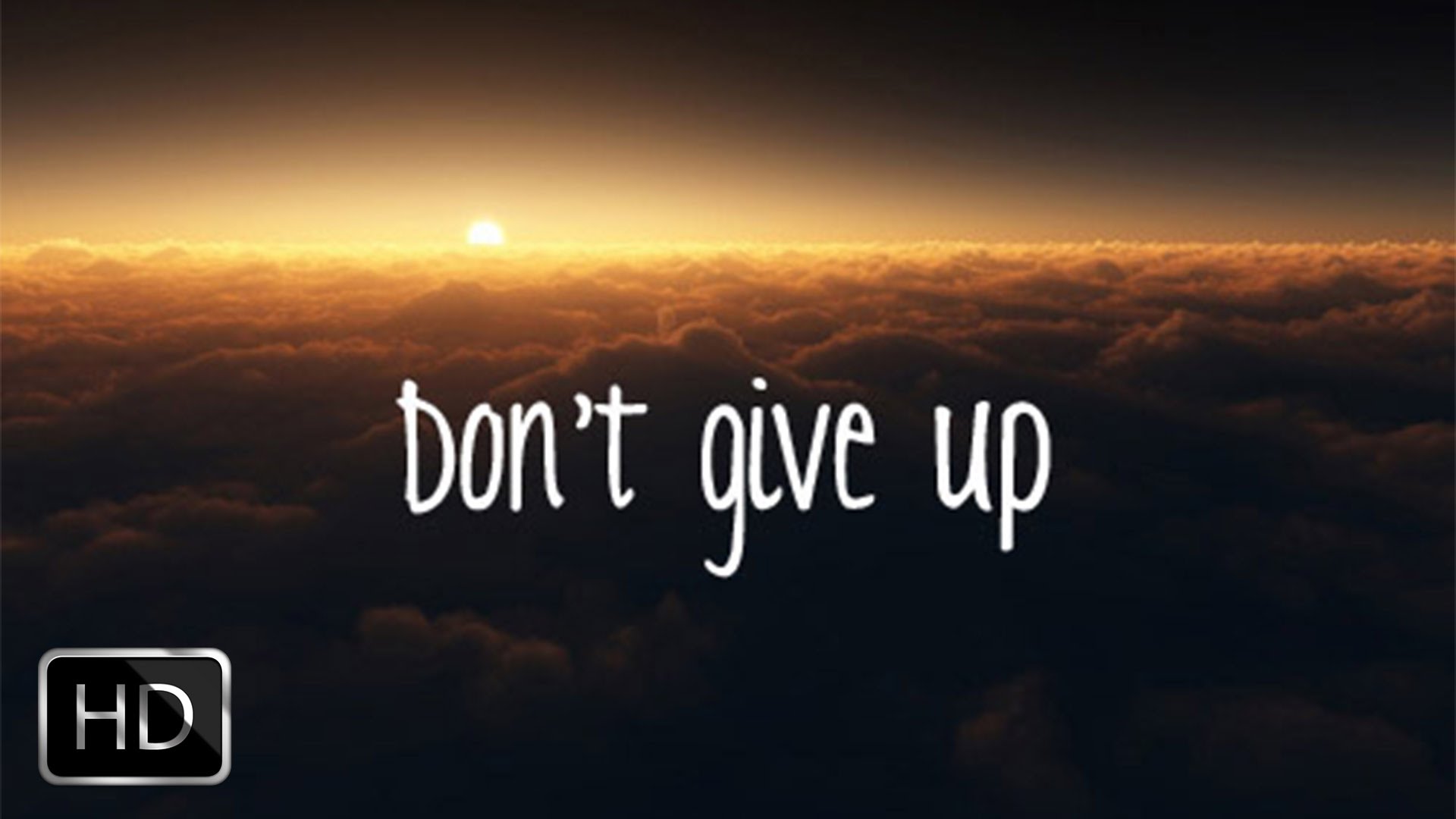 Don T ́t Give Up - HD Wallpaper 