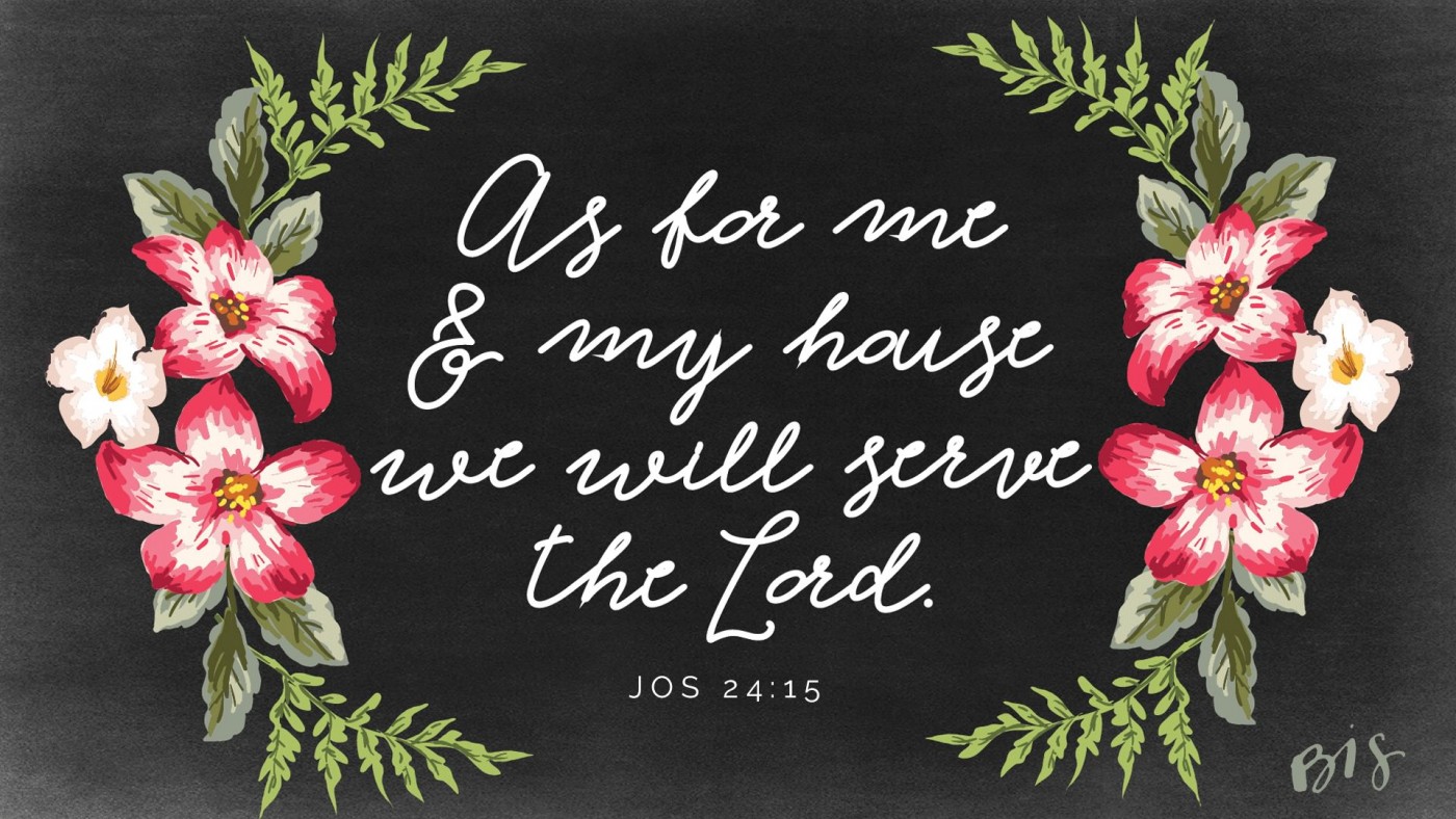 Me And My House We Will Serve - HD Wallpaper 