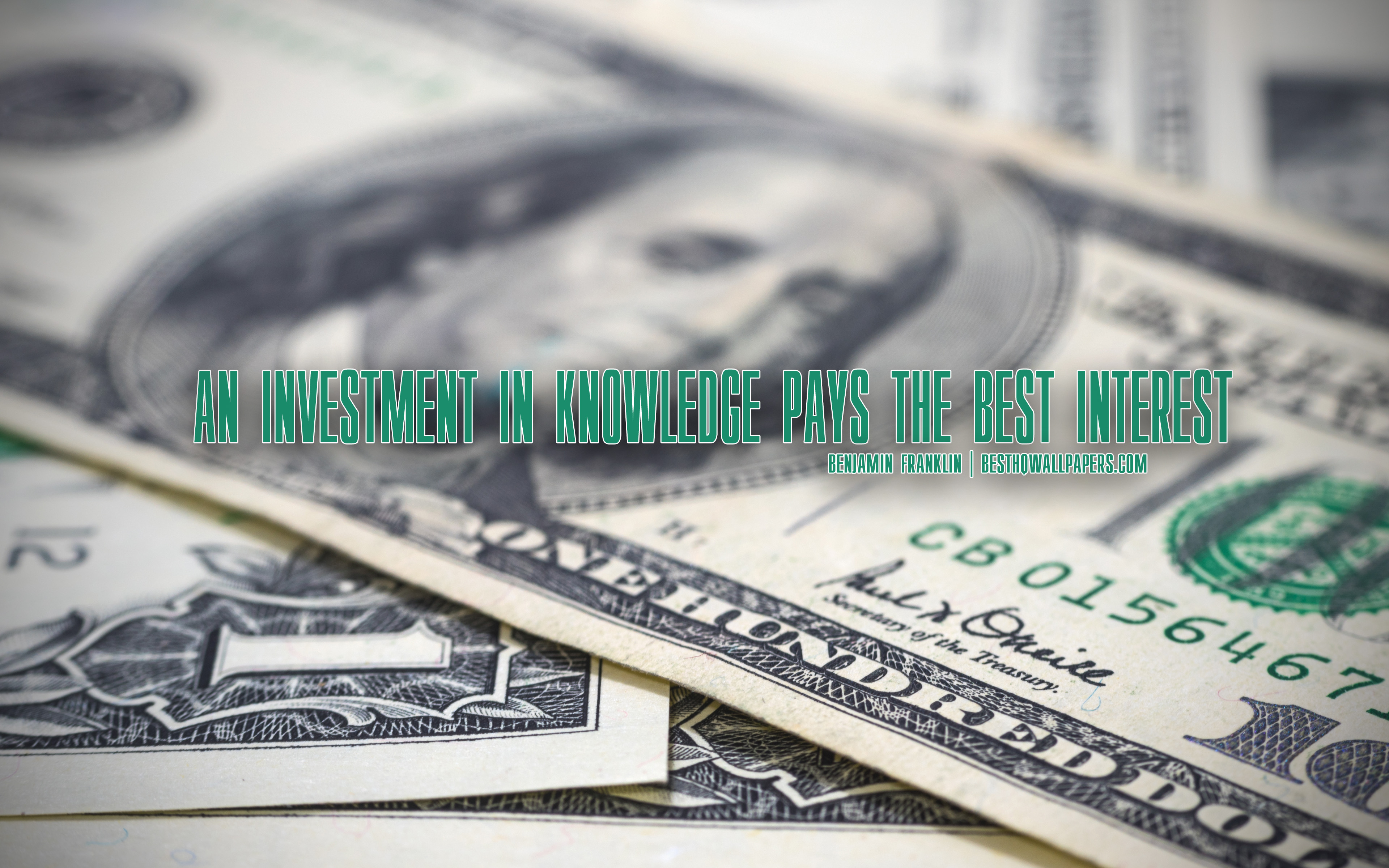 An Investment In Knowledge Pays The Best Interest, - Money - HD Wallpaper 