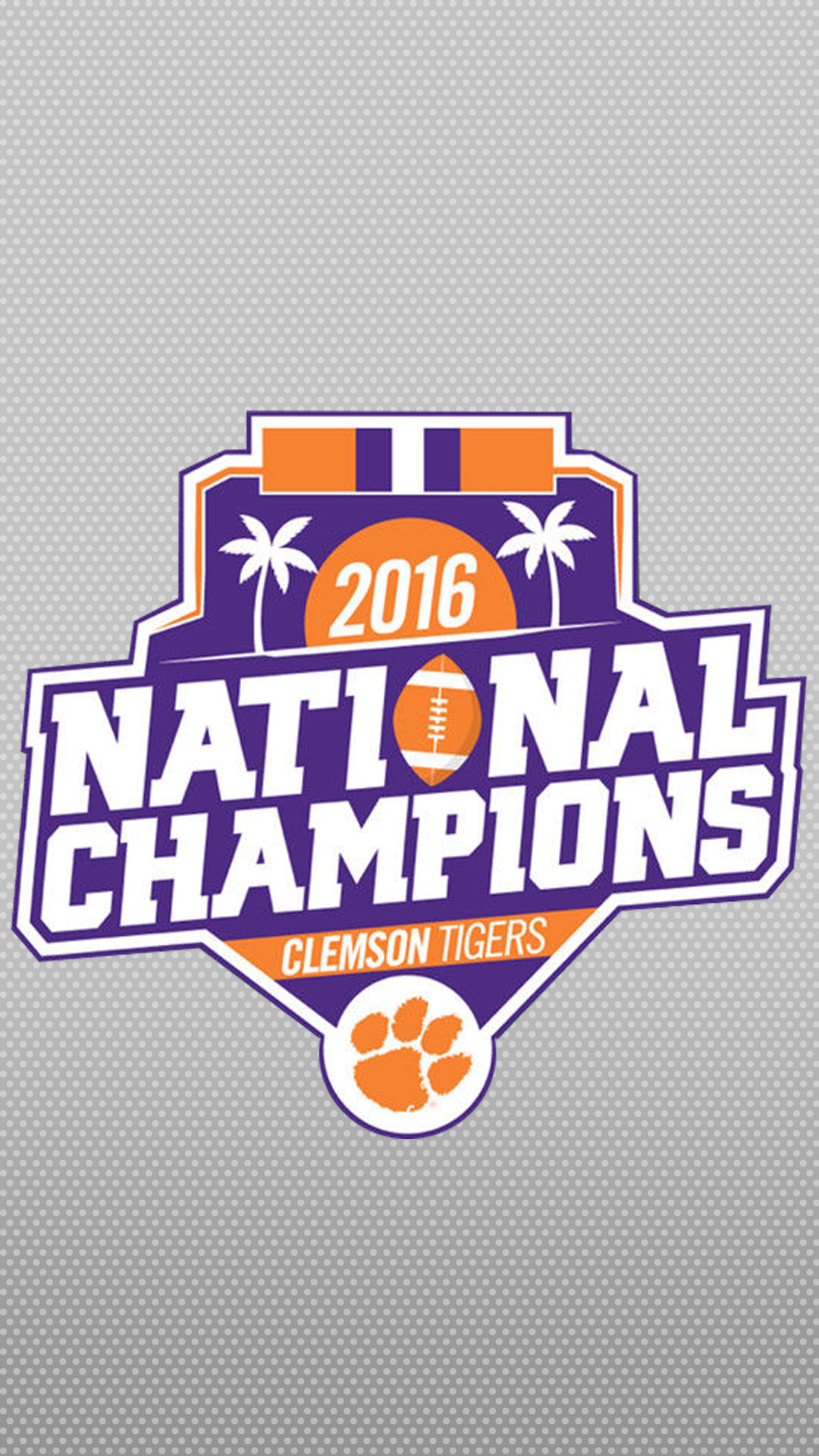Cfb2017 - 2017 Clemson Tigers Football National Champions - 1080x1920