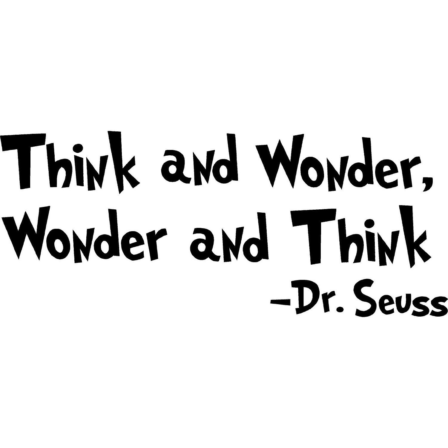 Dr Seuss Wall Decal Quotes Art Sticker &quot - Dr Seuss Quotes Wonder - HD Wallpaper 