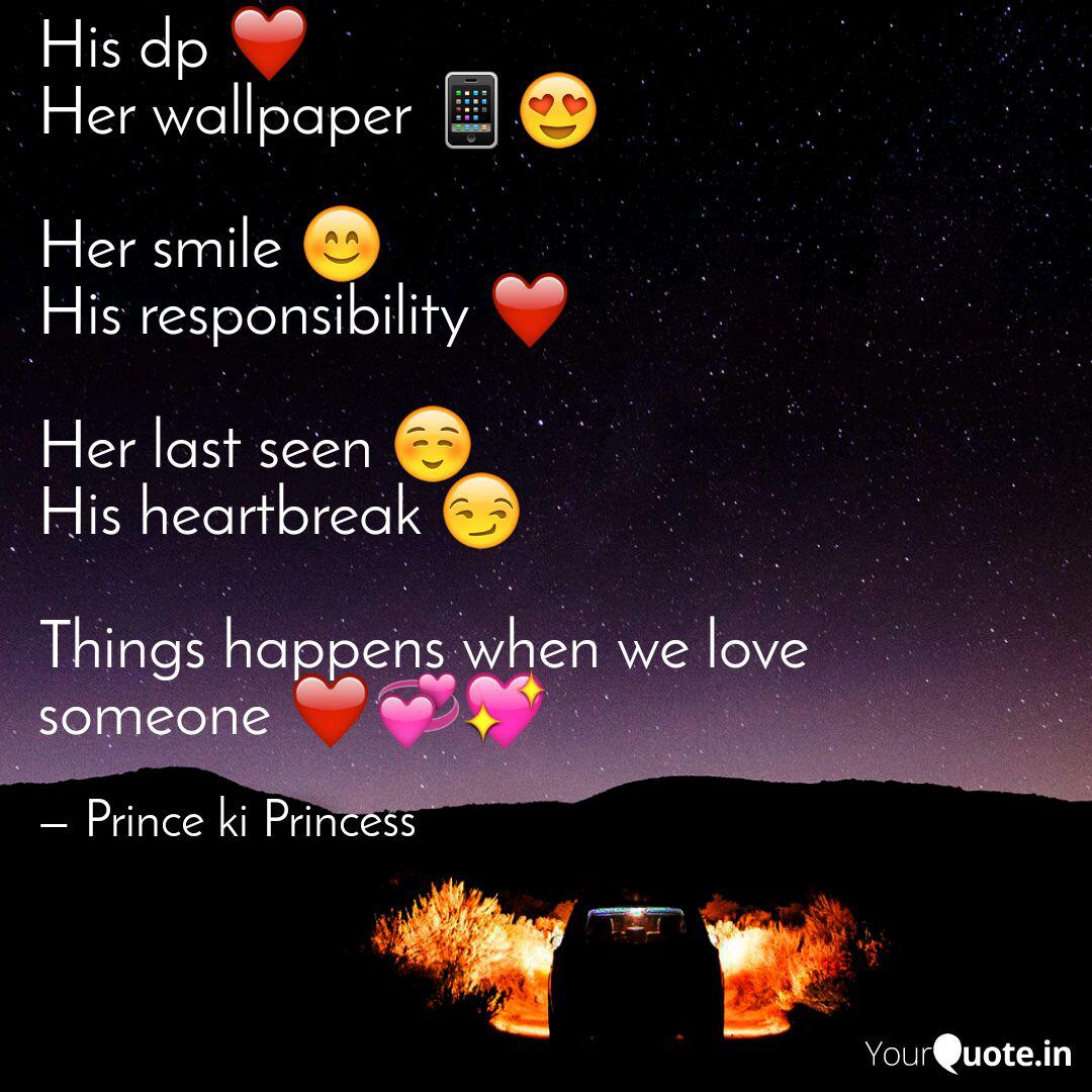 His Dp Wallpaper Smile His Responsibility Last Seen - You Are Gonna Be Happy Said Life - HD Wallpaper 