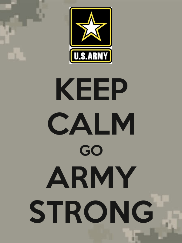 Go Army Keep Calm Go Army Strong - Keep Calm And Go Army - HD Wallpaper 