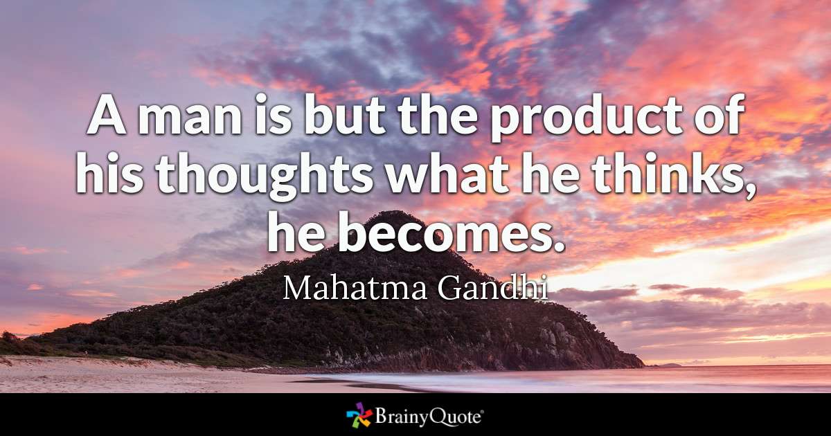 A Man Is But The Product Of His Thoughts What He Thinks, - Future Starts Today Not Tomorrow - HD Wallpaper 