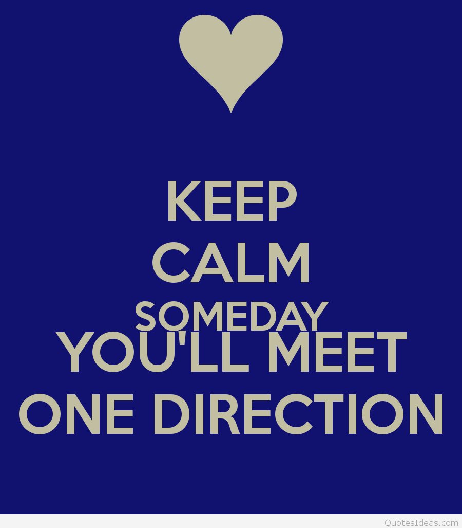 Keep Calm Someday You Ll Meet One Direction - The Cavern Club - HD Wallpaper 