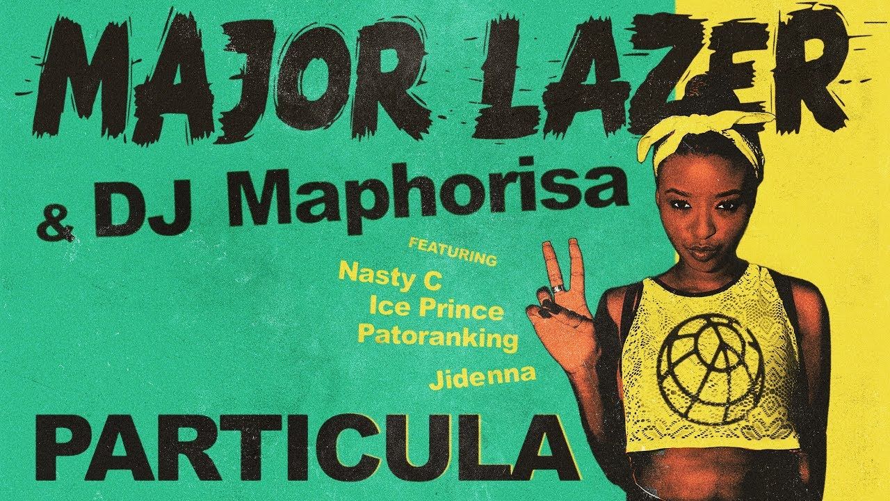Major Lazer & Dj Maphorisa Particula Ft Nasty C - HD Wallpaper 