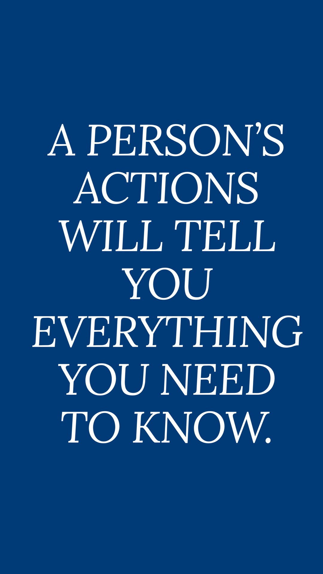 Actions Speak Louder Than Words Quotes - 1080x1920 ...