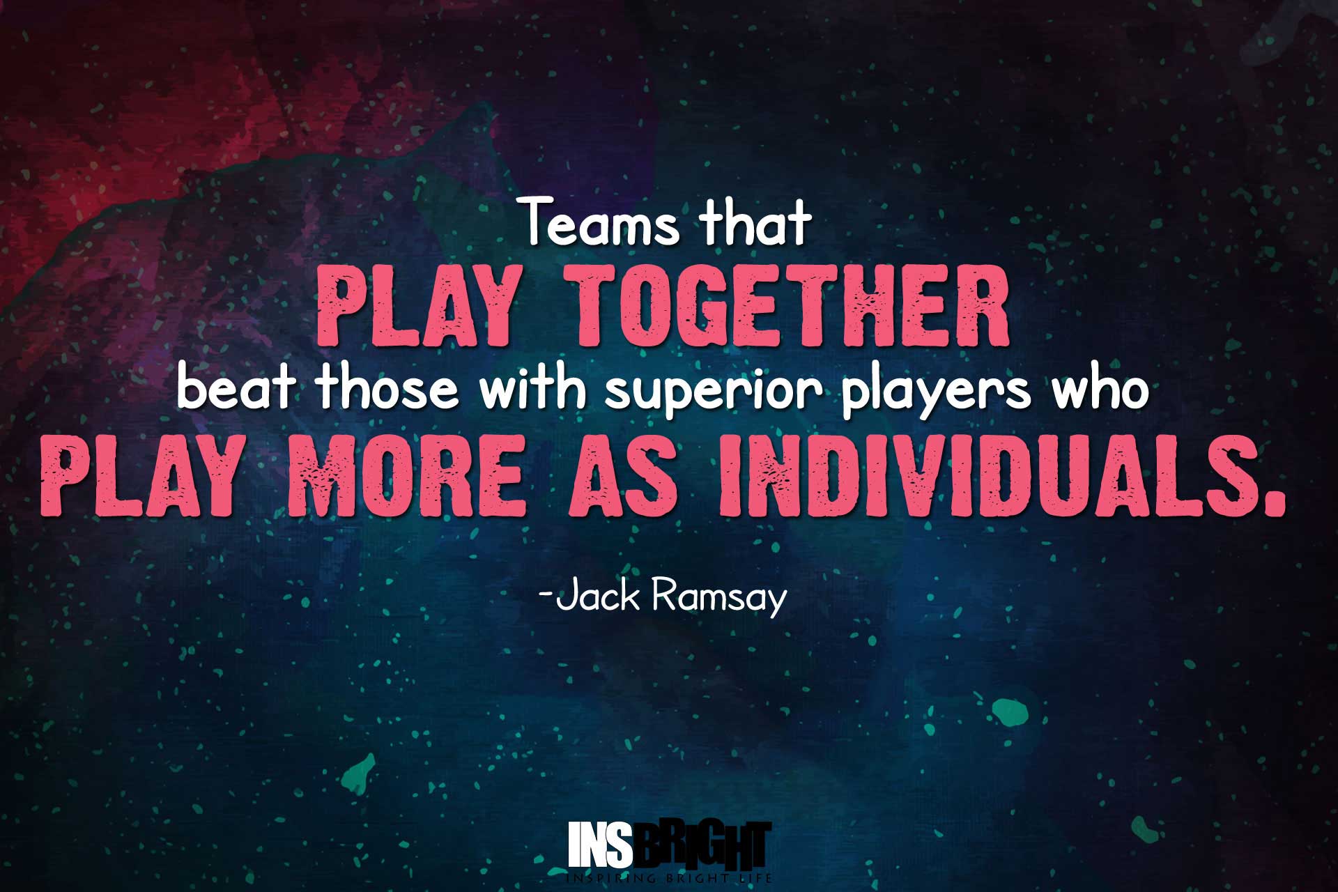 Basketball Quotes Short By Jack Ramsay - Inspirational Basketball Quotes Wallpaper Hd - HD Wallpaper 