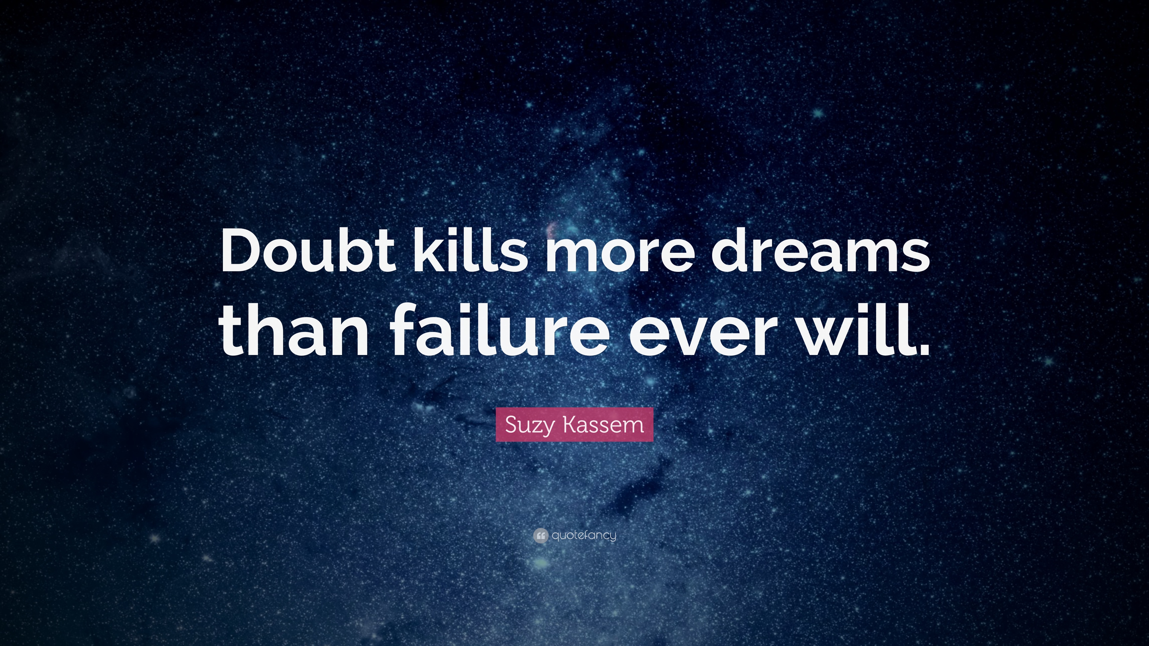 “doubt Kills More Dreams Than Failure Ever Will - Some Infinities Are Better Than Other Infinities - HD Wallpaper 